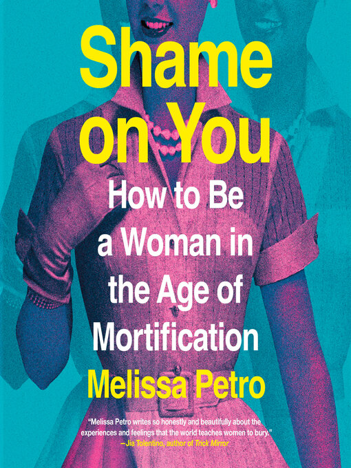 Title details for Shame on You by Melissa Petro - Available